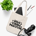 🌿 Solo Vibras Positiva Organic Tote Bag