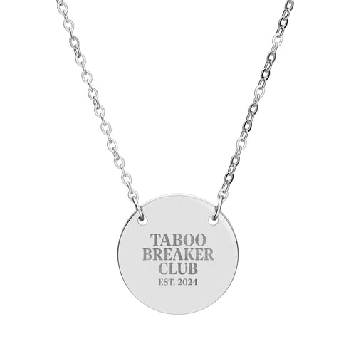 Taboo Breaker Engraved Necklace — Minimal Disc Pendant by Taboo Talks (Gold, Silver or Rose Gold)